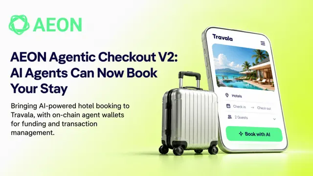 AEON Launches Agentic Checkout V2, Bringing AI-Powered Travel Booking to Travala