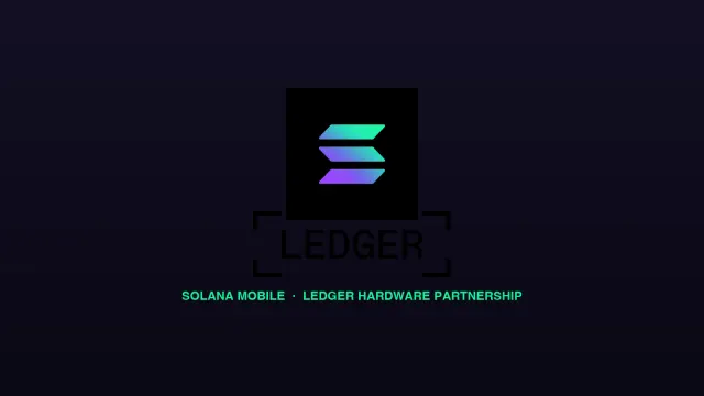 Solana Mobile Announces Ledger Partnership As New Crypto Device Takes Shape